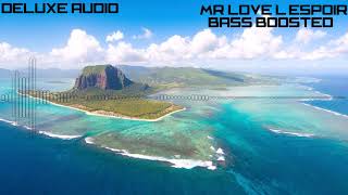 Mr Love - L'espoir [Bass Boosted]