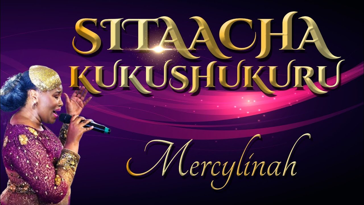 Mercylinah   Sitaacha Kukushukuru Official Video