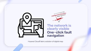 Huawei Cloudfabric Solution Of Digital Map