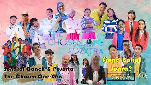Senarai Coach & Peserta The Chosen One Xtra 2025