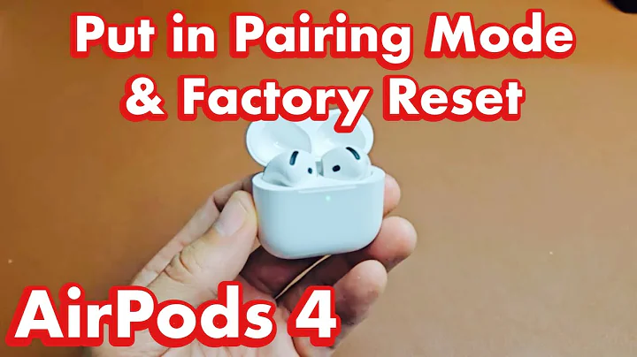 AirPods 4: How to Put into Pairing Mode & Factory Reset