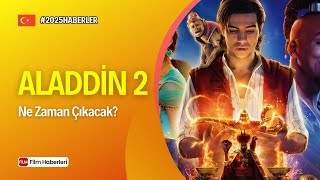 Aladdin 2 Ne Zaman Çıkacak? Aladdin 2 Çıkacak Mı? 2025 Film Haberleri
