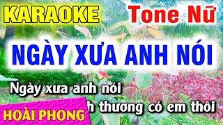 Karaoke Ngày Xưa Anh Nói Tone Nữ Nhạc Sống Hoài Phong Organ