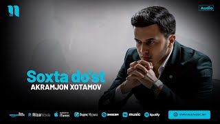 Акрамжон Хотамов - Сохта Дуст (Аудио 2024)