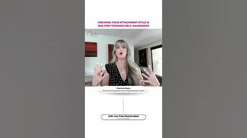 Knowing your attachment style is ONE STEP TOWARDS SELF-AWARENESS