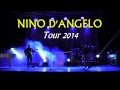 NINO D'ANGELO - TOUR 2014 (live 13-07-2014)