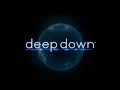 deep down Trailer