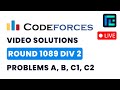 Codeforces Round 1089 (Div 2) | Video Solutions - A to C2 | by Vibhaas | TLE Eliminators