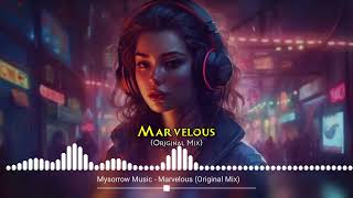 Mysorrow Music - Marvelous (Original Mix)