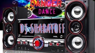 Dj Shabayoff - Danger Dance (New Eurodance 2023) 🔊💥🎶