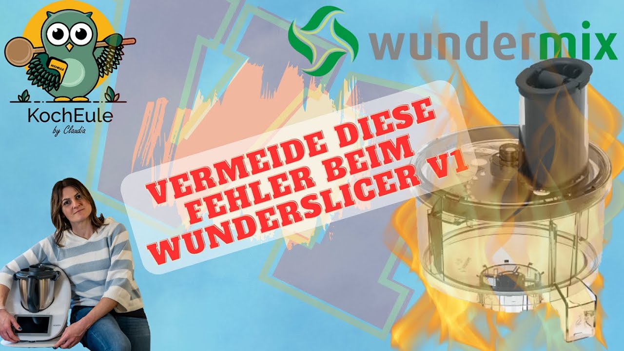 Vermeide diese Fehler mit deinem WunderSlicer V1 | Thermomix® Zubehör TM6 TM5 TM31 Wundermix