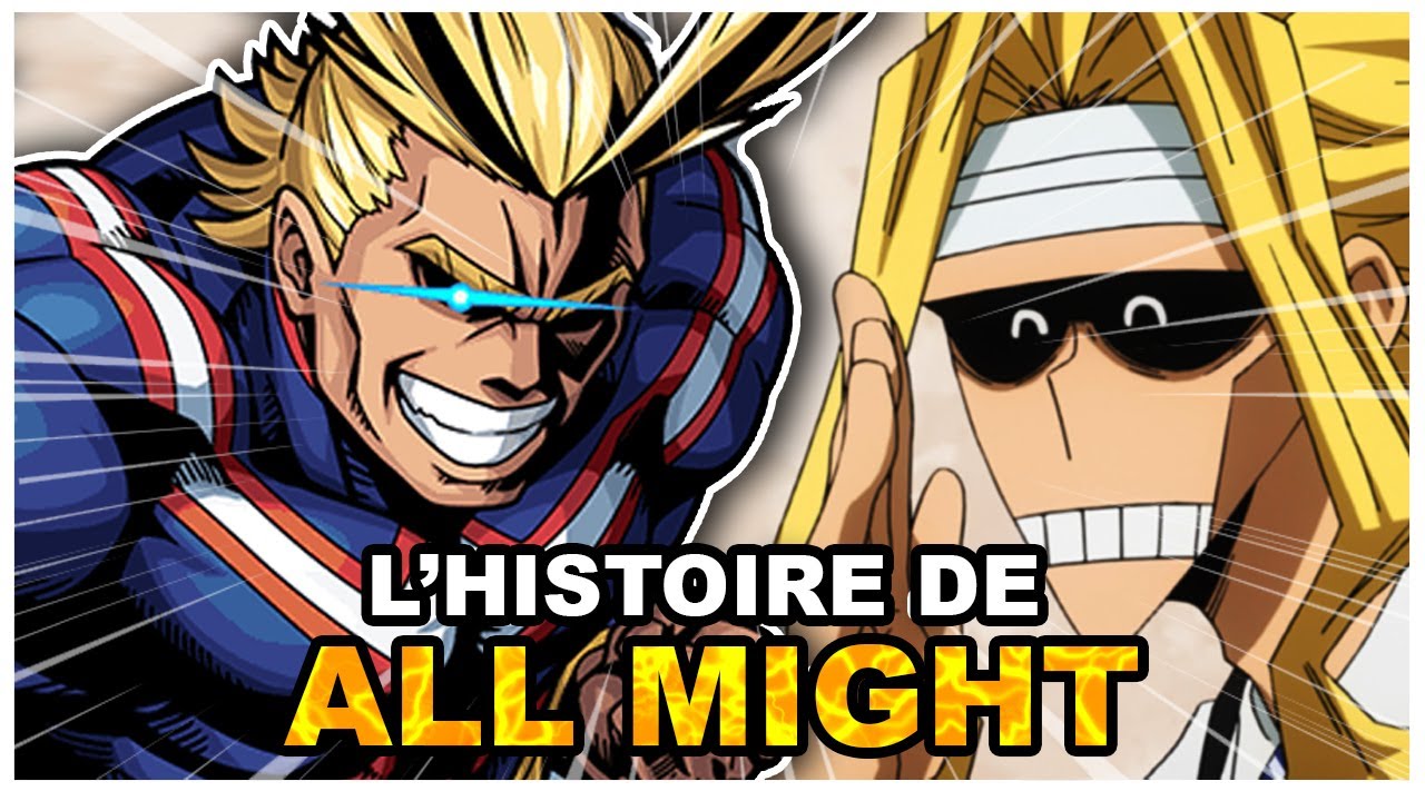 Histoire de All Might Toshinori Yaggi (My Hero Academia) YouTube