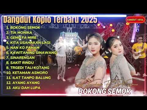 SILVY KUMALASARI FT DIKE SABRINA - BOKONG SEMOK - TIA MONIKA - FULL ALBUM DANGDUT KOPLO TERBARU 2025