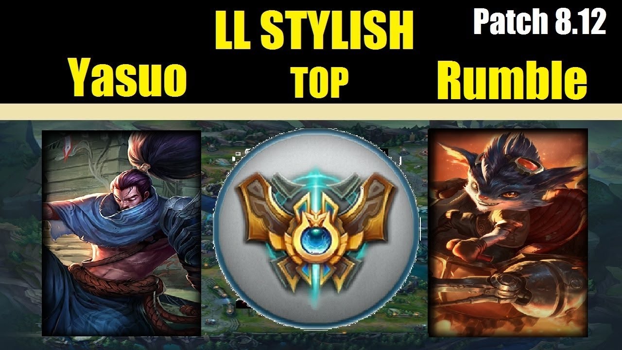 LLStylish | YASOU vs RUMBLE | YASUO TOP | Challenger Gameplay | Patch 8.12