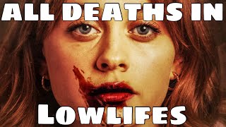 All Deaths in Lowlifes (2024)