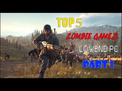 Top 4 zombie Games For Low End pc 2019 - YouTube