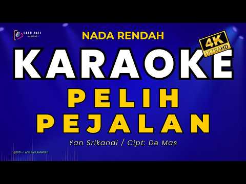 [Nada Rendah] Pelih Pejalan Yan - Srikandi | Lagu Bali Karaoke — Lagu Bali Karaoke