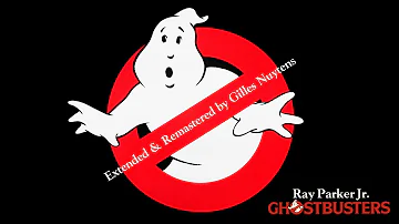 Ray Parker Jr. - Ghostbusters [Extended & Remastered by Gilles Nuytens]