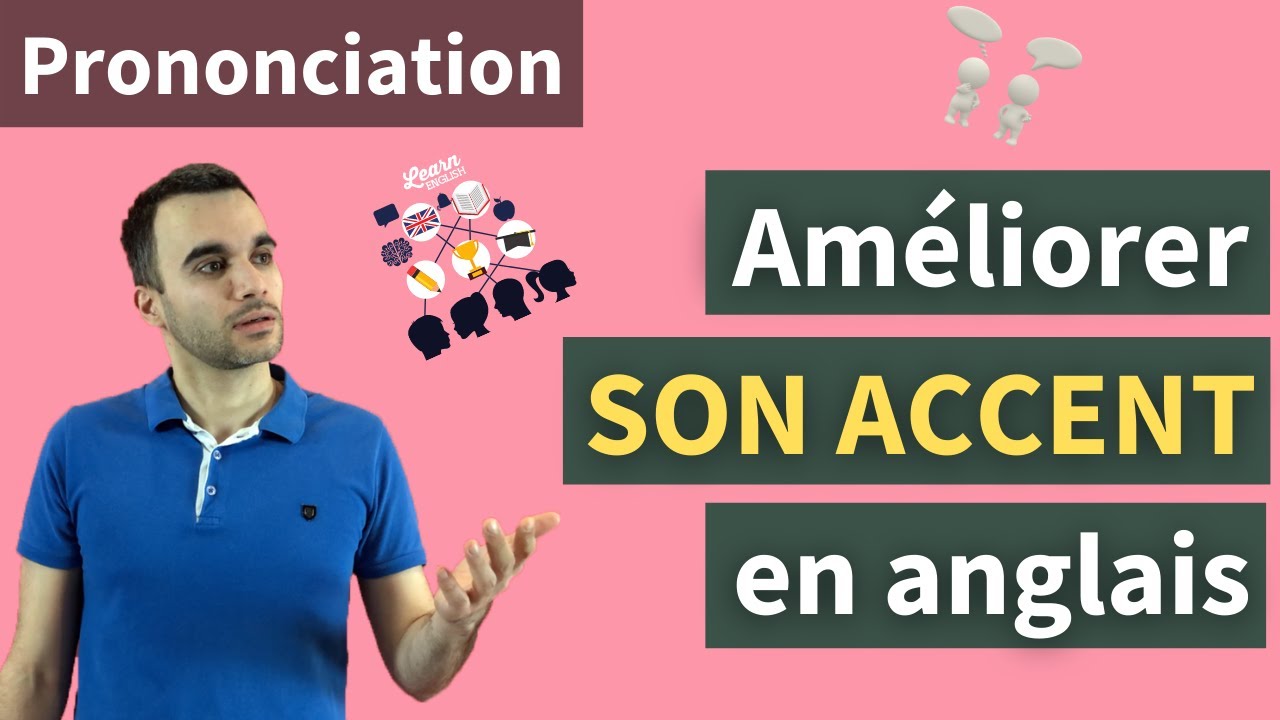 Accent anglais : 3 techniques pour améliorer votre accent et prononciation en anglais (rapidement)