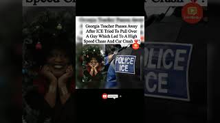 💔💀Teacher Killed in Crash During ICE Pursuit of Fleeing Driver#GeorgiaNews #ICECrash #shorts