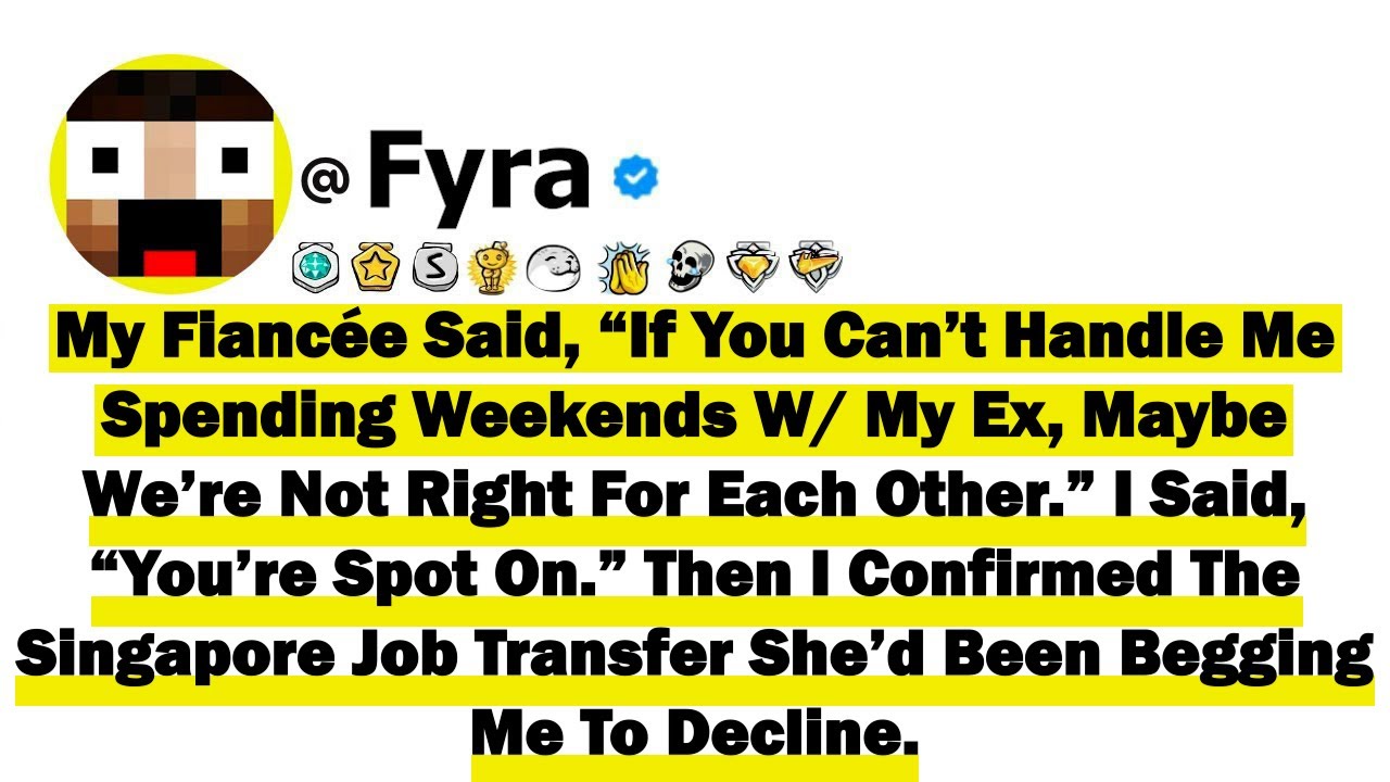 My Fiancée Said “If You Can’t Handle Me Spending Weekends With My Ex, Maybe We’re Not Right For Each