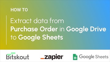 How to extract data from Purchase Order in Google Drive to Google Sheets with Zapier
