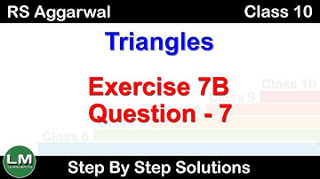 Triangles | Class 10 Exercise 7B Question 7 | RS Aggarwal | Learn Maths