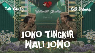 J0k0 Tingkir Wali J0w0 | WALIMATUL MANTAN | fandy iraone