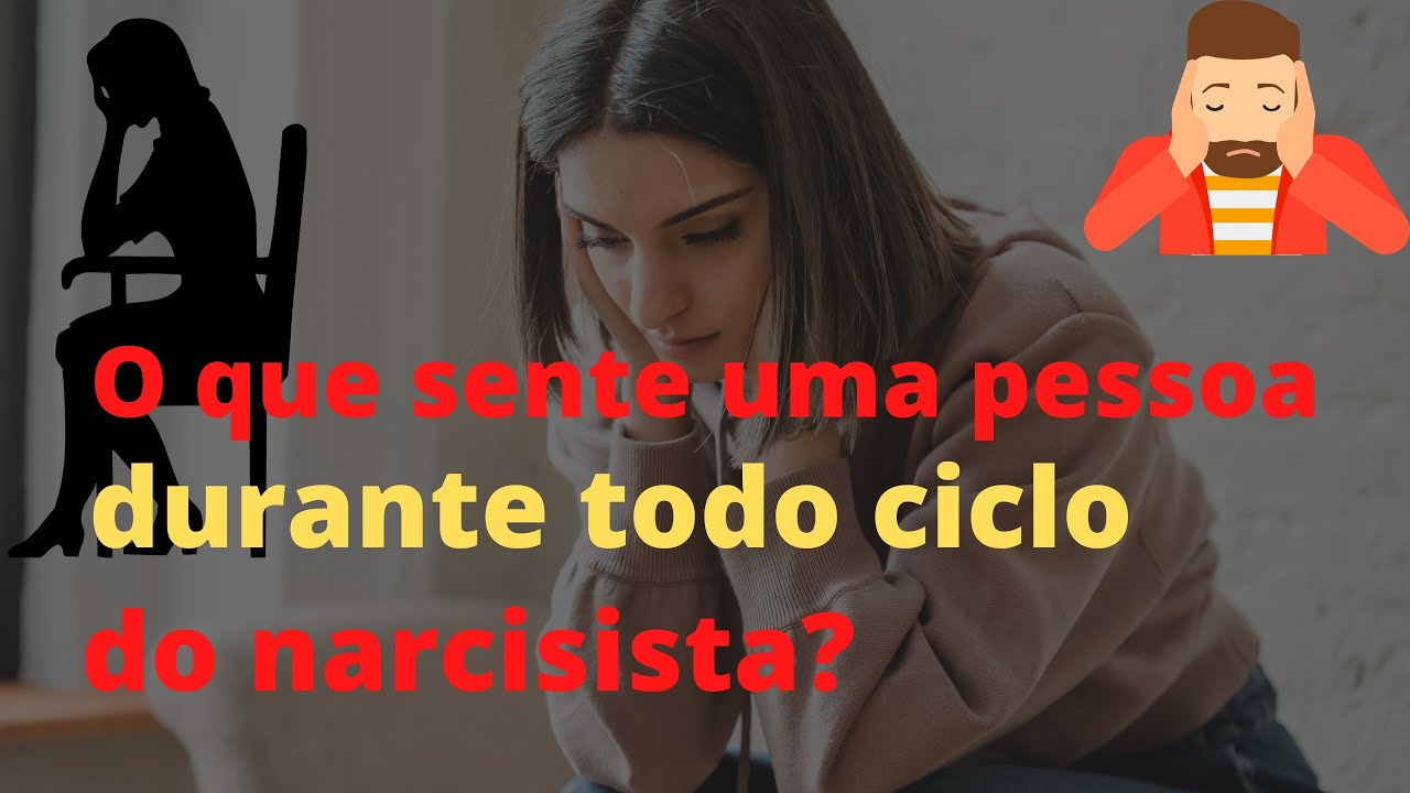 O que sente uma pessoa durante todo ciclo com um narcisista?
