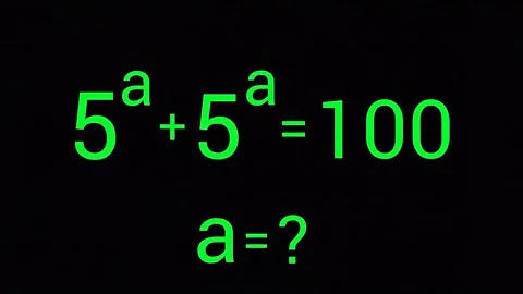 A Nice Olympiad Exponential Problem | 5^a + 5^a = 100
