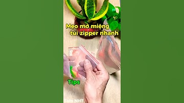 Hướng dẫn cách mở miệng túi zipper nhanh #shorts #tricks