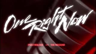 Post Malone and The Weeknd” One Right Now (Clean Version)