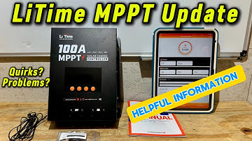 LiTime 100A MPPT Solar Charge Controller |Part 2 Update Video 