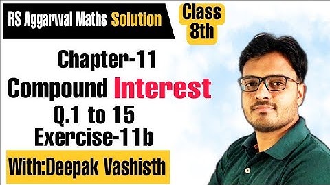 compound interest class 8|exercise 11b rs aggarwal class8|chapter 11 class 8 rs aggarwal|