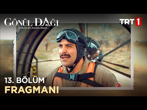 Gönül Dağı 13. Bölüm Fragmanı