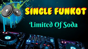 Limited Of Soda _Endro Chan _Single Funkot