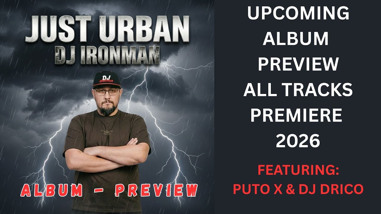 DJ Ironman - JUST URBAN - Album Preview - 