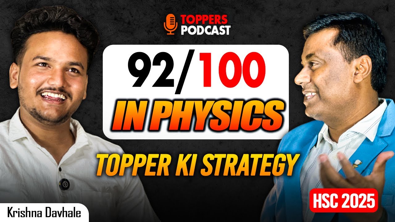 PHYSICS TOPPER PODCAST || STRATEGY || 92/100 MARK || HSC BAORD 2025 || MUKESH SIR 