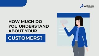Walkbase: How Much Do You Understand About Your Customers?