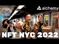 NFT NYC 2022 - On The Road with Alchemy