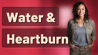 Can Drinking Water Relieve Pregnancy Heartburn? Details