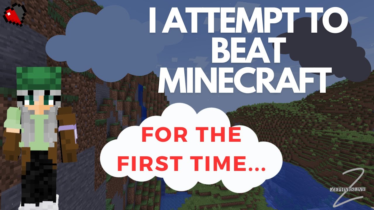 I attempt to beat Minecraft for the FIRST time... - YouTube