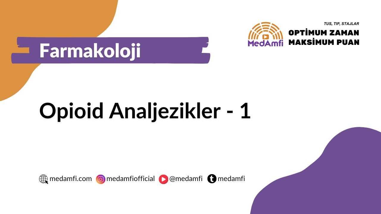 Opioid analjezikler 1 - Farmakoloji