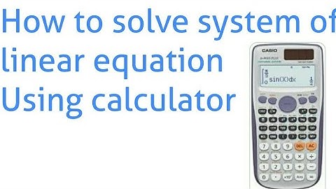Solve system of linear equation using calculator