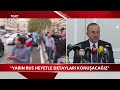 Bakan Çavuşoğlu: "Yarın Rus Heyetle Detayları Konuşacağız"