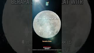 [SHORT] Berapa Jumlah Shalat Witr - Ust Badru Salam, Lc