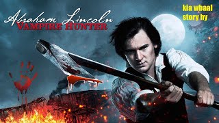 Abraham Lincoln: Vampire Hunter (2012) Movie Explained In Hindi | Action Movie | Movie Riddles