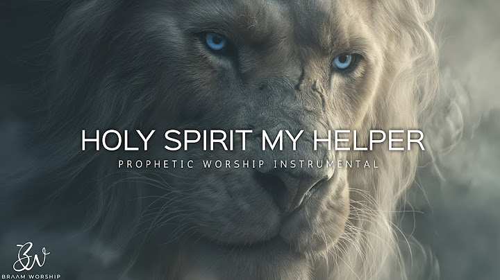 Powerful prophetic music: Holy Spirit You're  My Helper Deep Prayer instrumental