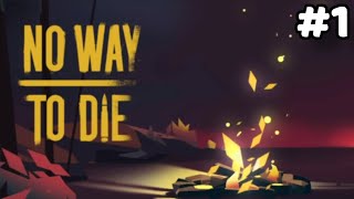 تختيم لعبة No Way To Die الحلقة 1#🔥🎮 screenshot 1