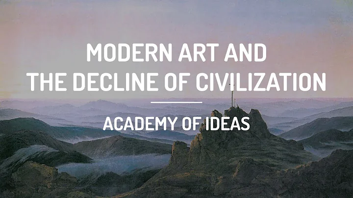 Modern Art and the Decline of Civilization - DayDayNews